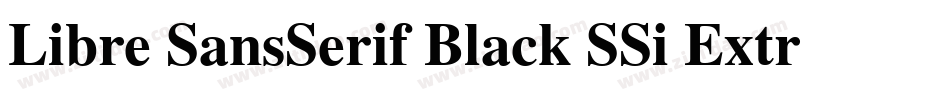 Libre SansSerif Black SSi Extra Bold字体转换